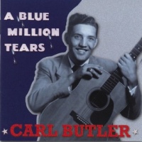 Carl Butler - A Blue Million Tears